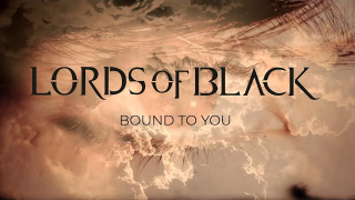 LORDS OF BLACK "Bound To You"