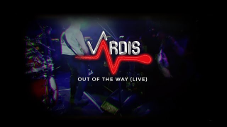 VARDIS "Out Of The Way" (Lyric Live Video)