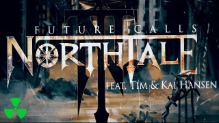 NORTHTALE Feat. Tim & Kai Hansen "Future Calls" (Lyric Video)