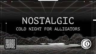 COLD NIGHT FOR ALLIGATORS "Nostalgic"