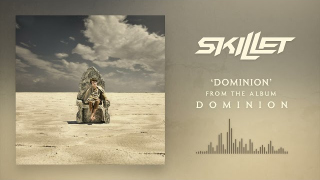 Skillet "Dominion" (Audio)