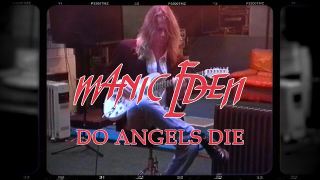 MANIC EDEN "Do Angels Die"