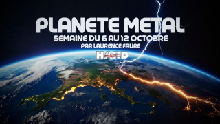 PLANÈTE METAL On refait l'actu du 6 au 12 octobre 2025