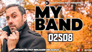 MY BAND #2 - Saison 8 L'émission consacrée à la scène indépendante sur HEAVY1