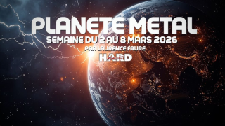 PLANÈTE METAL On refait l'actu du 2 au 8 mars 2026