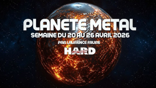 PLANÈTE METAL On refait l'actu du 20 au 26 avril 2026