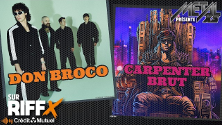 DON BROCO & CARPENTER BRUT Interviews METALXS (épisode 6 saison 5)