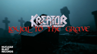 KREATOR "Loyal To The Grave"