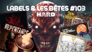 LABELS ET LES BÊTES "Le coté obscur de la force métallique" - épisode 103