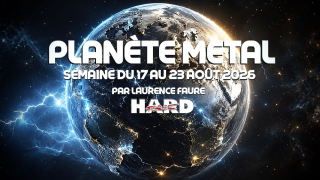 PLANÈTE METAL On refait l'actu du 17 au 23 août 2026