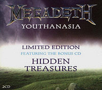 Albums > Youthanasia [Limited Edition featuring Hidden Treasures
