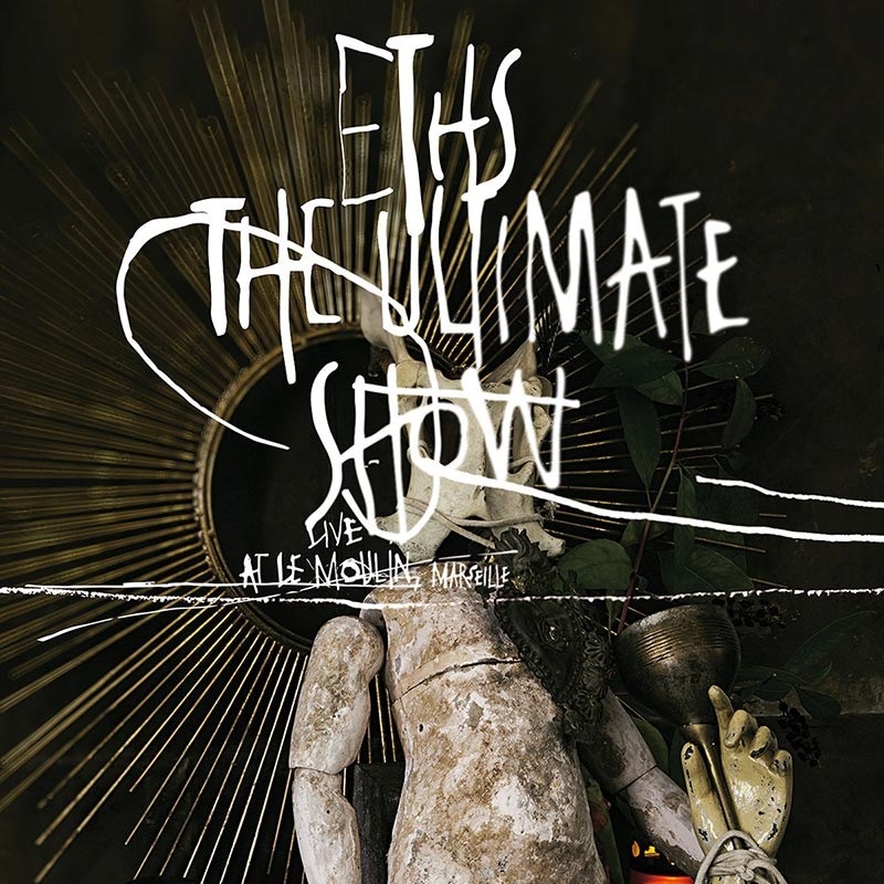The Ultimate Show: Live at Le Moulin, Marseille