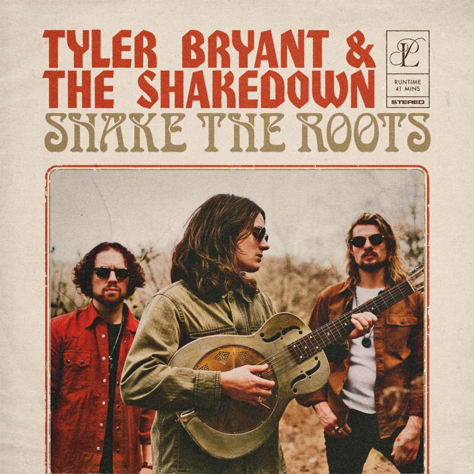 Albums > Shake the Roots - Tyler Bryant & The Shakedown