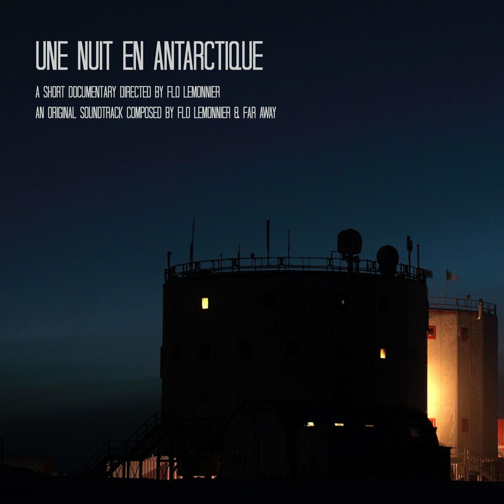 Une nuit en Antarctique (Original Short Documentary Soundtrack)