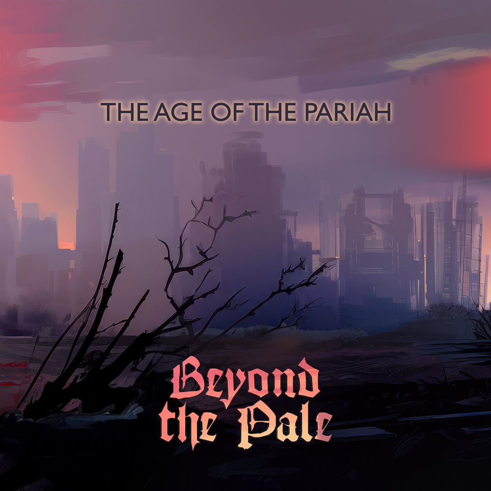 The Age of the Pariah